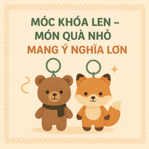 Móc khóa len - Món quà nhỏ mang ý nghĩa lớn